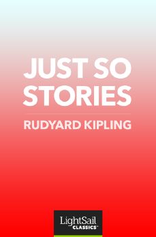 Rudyard Kipling’s Just So Stories book