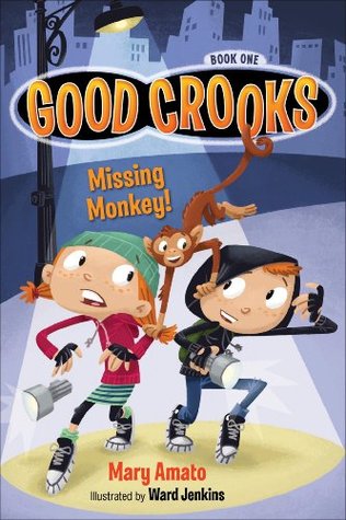 Missing Monkey! from the Good Crooks series