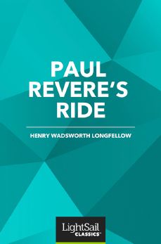 Paul Revere’s Ride,” a classic poem by Henry Wadsworth Longfellow