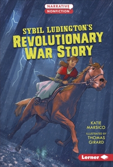 Sybil Ludington’s Revolutionary War Story by Katie Marsico