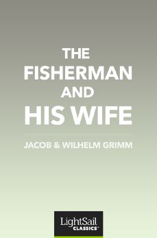 
The Fisherman and His Wife
