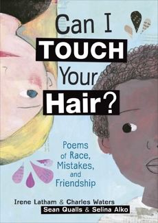 Can I Touch Your Hair?: Poemas de raza, errores, y amistad.