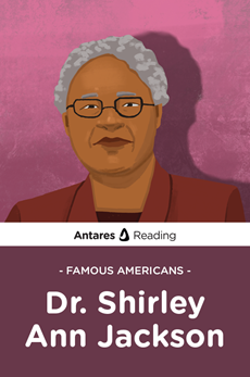 
Famous Americans: Dr. Shirley Ann Jackson