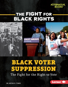 Black Voter Suppression: The Fight for the Right to Vote