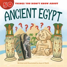 50 Things You Didn't Know about Ancient Egypt