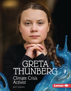 Greta Thunberg: Climate Crisis Activist
